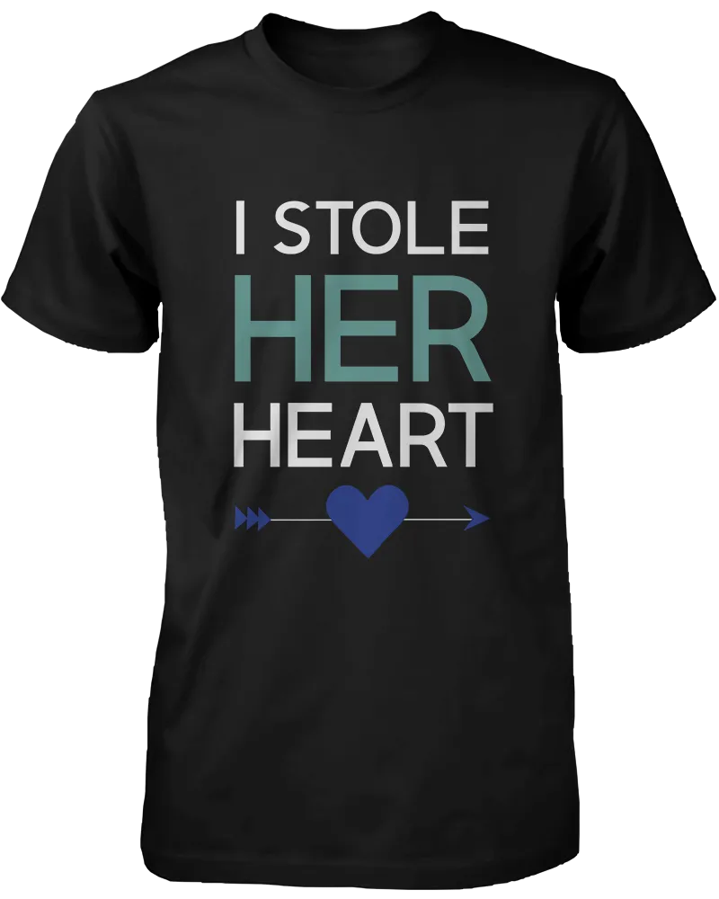 I Stole Her Heart So I'm Stealing Heart Matching Couple Shirts (Set)